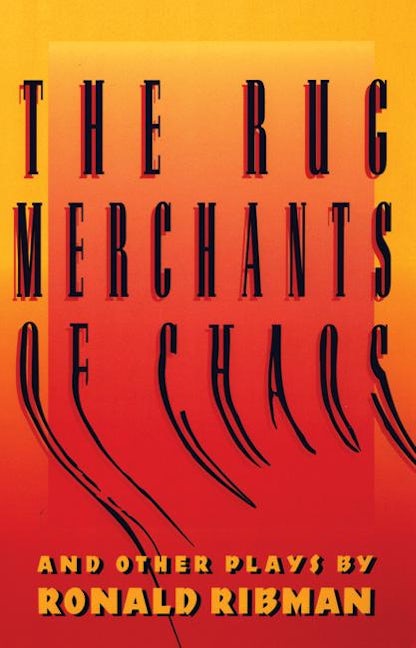 Book cover image for The Rug Merchants of Chaos and Other Plays ISBN: 9781559360494
