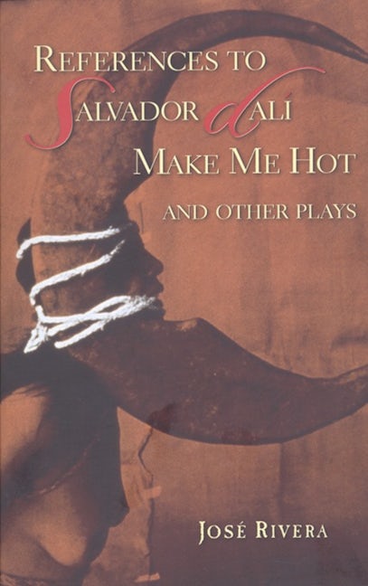 Book cover image for References to Salvador Dalí Make Me Hot and Other Plays ISBN: 9781559362122