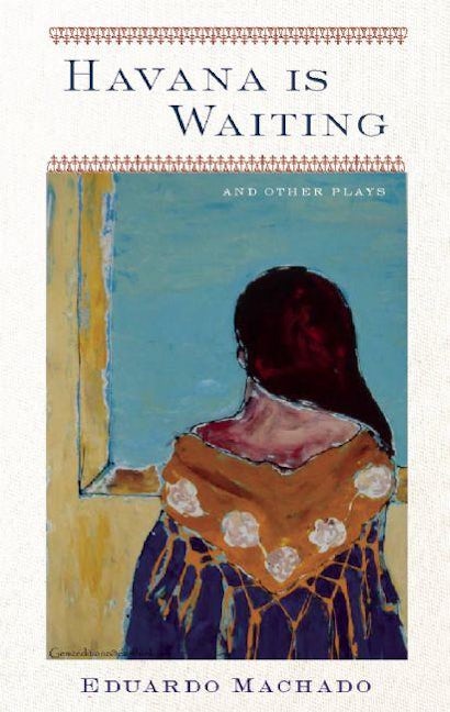 Book cover image for Havana is Waiting and Other Plays ISBN: 9781559363662