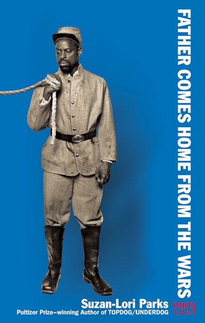 Book cover image for Father Comes Home From the Wars (Parts 1, 2 & 3) ISBN: 9781559365000