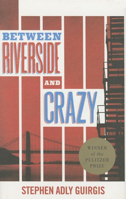 Book cover image for Between Riverside and Crazy (TCG Edition) ISBN: 9781559365178