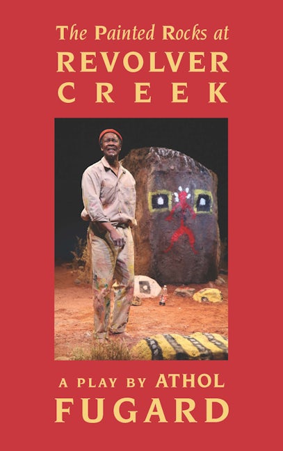 Book cover image for The Painted Rocks at Revolver Creek (TCG Edition) ISBN: 9781559365222