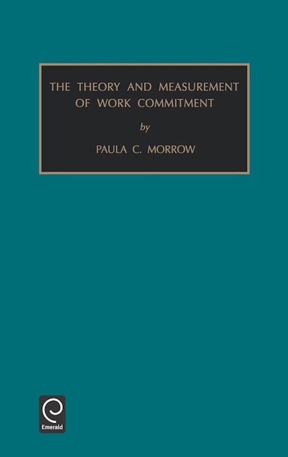 Book cover image for Theory and Measurement of Work Commitment ISBN: 9781559385725