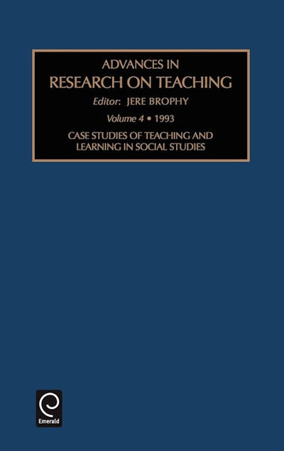 Case Studies of Teaching and Learning in Social Studies