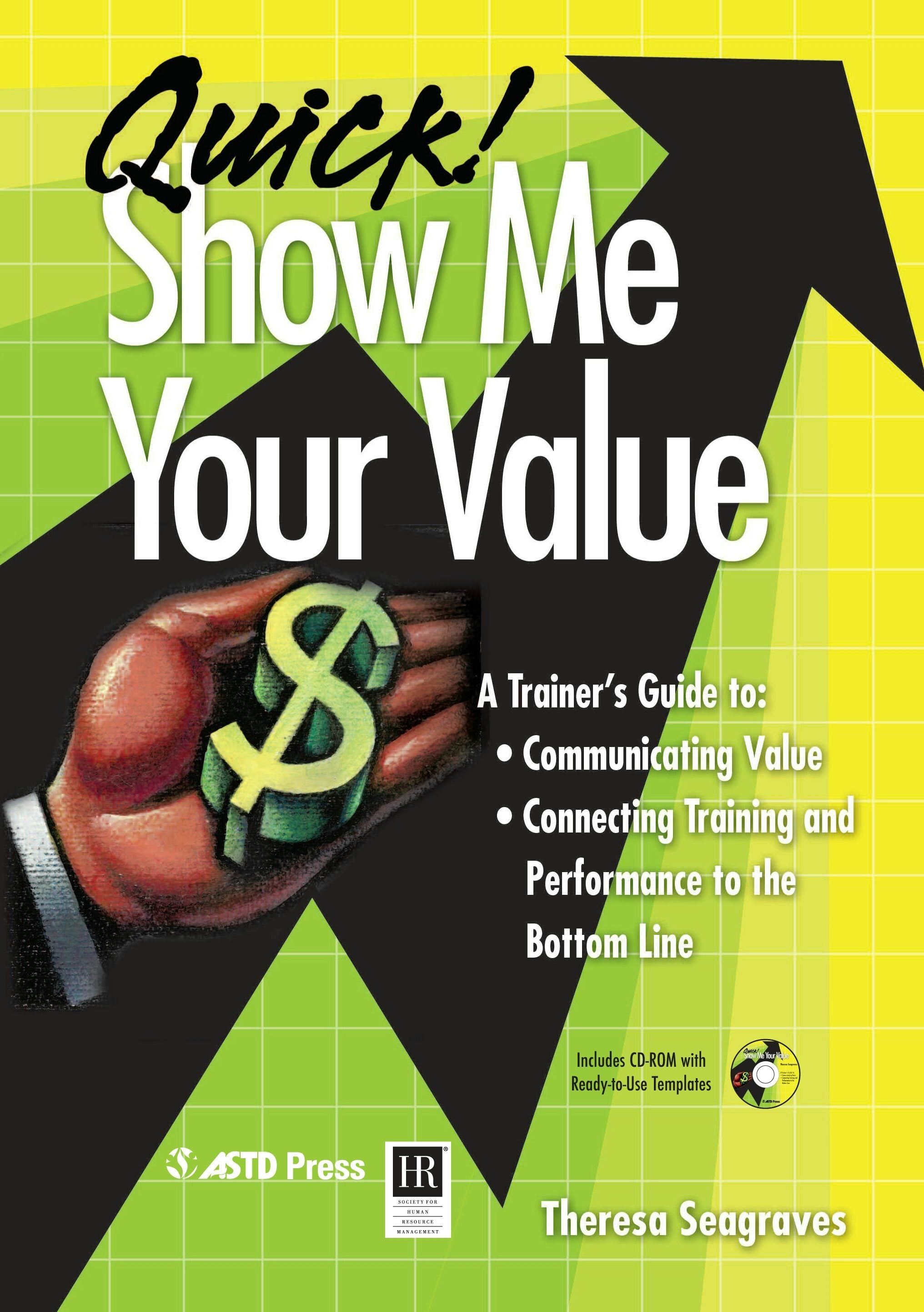 Book cover image for Quick! Show Me Your Value ISBN: 9781562863654