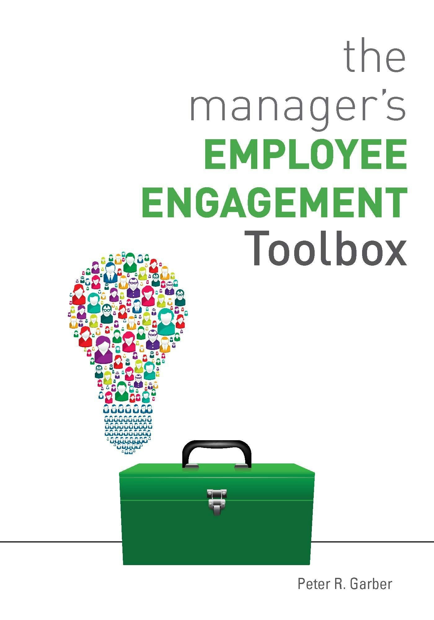 Book cover image for The Manager's Employee Engagement Toolbox ISBN: 9781562868604
