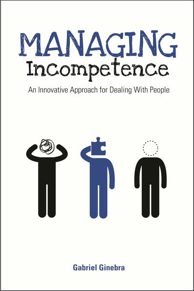 Cover image for Managing Incompetence, isbn: 9781562868697