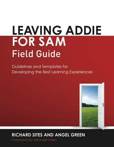 Cover image for Leaving ADDIE for SAM Field Guide, isbn: 9781562869151