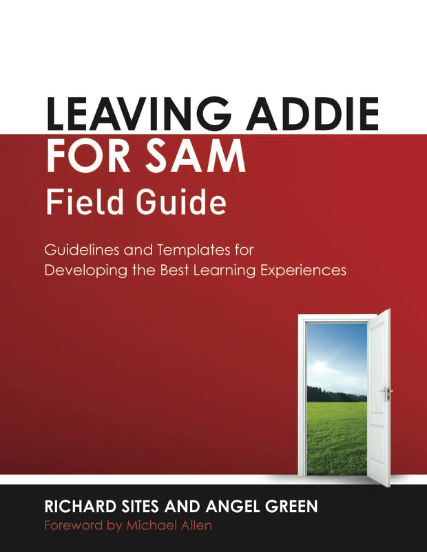 Cover image for Leaving ADDIE for SAM Field Guide, isbn: 9781562869151