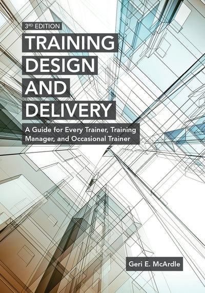 Cover image for Training Design and Delivery, 3rd Edition, isbn: 9781562869717