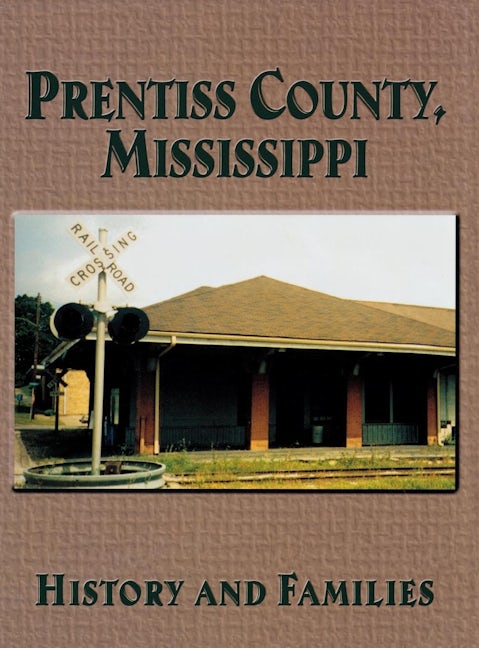 Book cover image for Prentiss County, Mississippi ISBN: 9781563117848