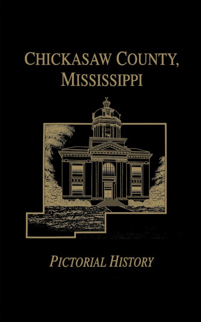 Book cover image for Chickasaw Co, MS - Pictorial ISBN: 9781563118340