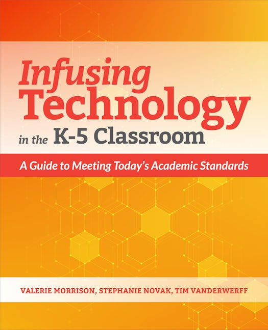 Infusing Technology in the K-5 Classroom