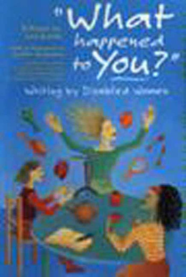 Cover image for 'What Happened to You?', isbn: 9781565840256