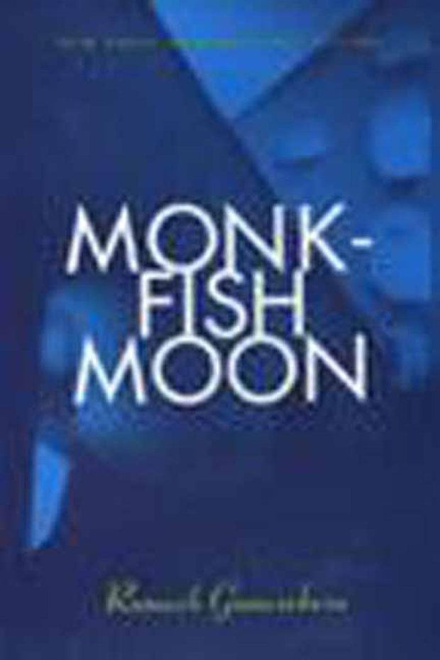 Cover image for Monkfish Moon, isbn: 9781565840775