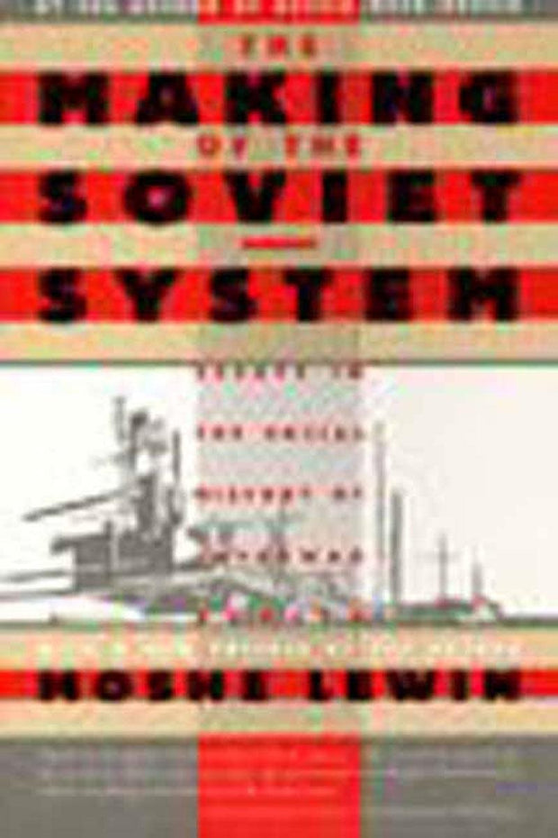 Cover image for The Making of the Soviet System, isbn: 9781565841253