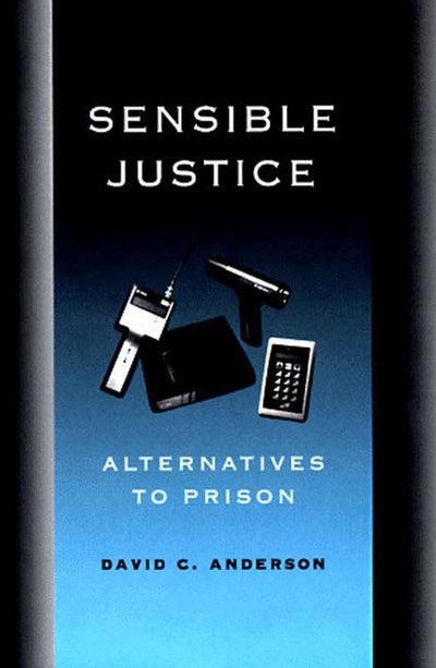 Cover image for Sensible Justice, isbn: 9781565843899
