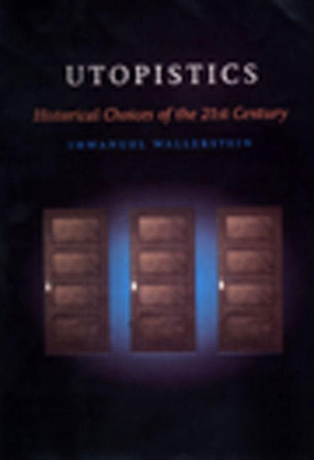 Cover image for Utopistics, isbn: 9781565844575