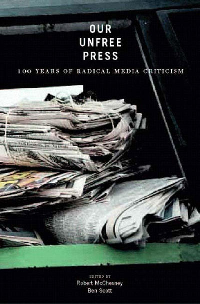 Cover image for Our Unfree Press, isbn: 9781565848559