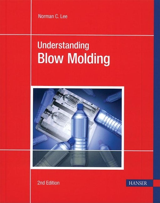 Understanding Blow Molding 2E