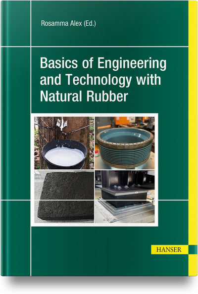 Cover image for Basics of Engineering and Technology with Natural Rubber, isbn: 9781569904558
