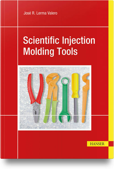 Cover image for Scientific Injection Molding Tools, isbn: 9781569909232