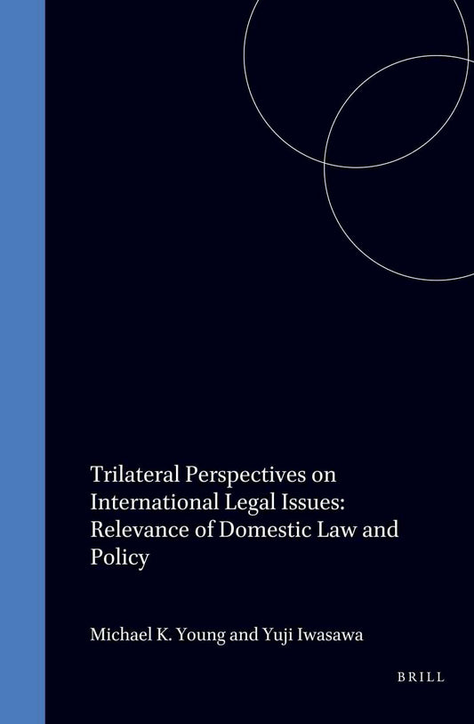 Trilateral Perspectives on International Legal Issues