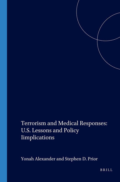 Cover image for Terrorism and Medical Responses: U.S. Lessons and Policy Iimplications, isbn: 9781571052285