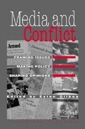 Book cover image for Media and Conflict: Framing Issues, Making Policy, Shaping Opinions ISBN: 9781571052766