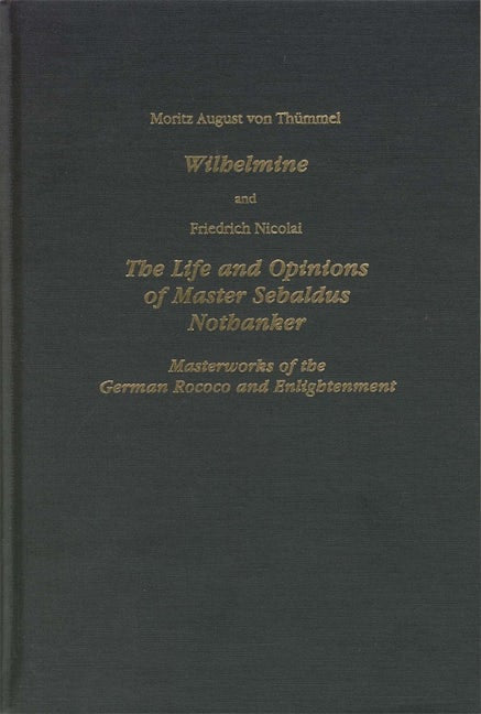 Wilhelmine and The Life and Opinions of Master Sebaldus Nothanker