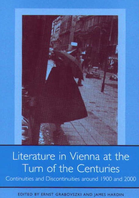 Book cover image for Literature in Vienna at the Turn of the Centuries ISBN: 9781571132338