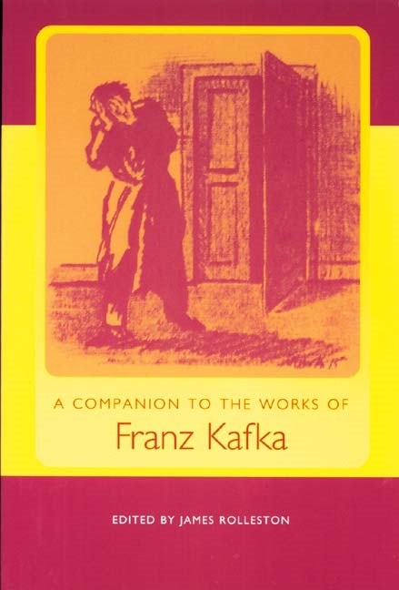 Book cover image for A Companion to the Works of Franz Kafka ISBN: 9781571133366