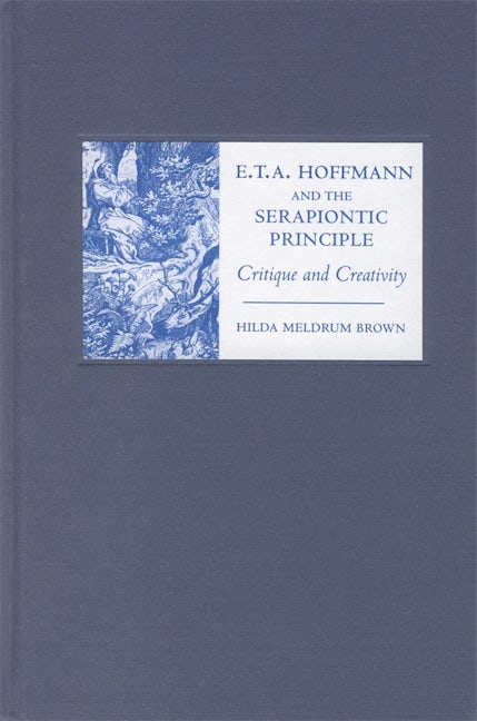 Book cover image for E. T. A. Hoffmann and the Serapiontic Principle ISBN: 9781571133489