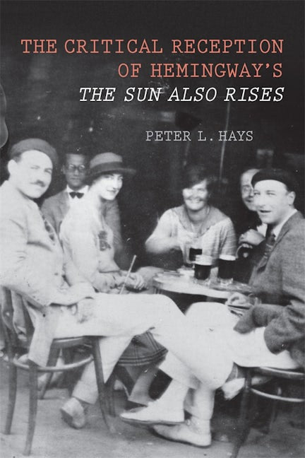 Book cover image for The Critical Reception of Hemingway's The Sun Also Rises ISBN: 9781571133663