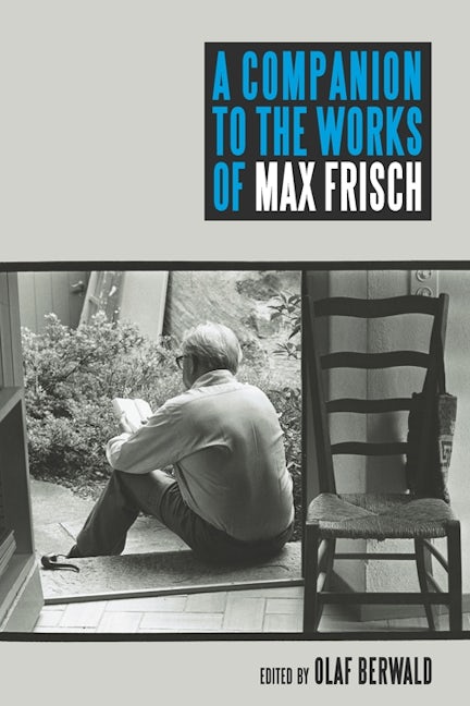 Book cover image for A Companion to the Works of Max Frisch ISBN: 9781571134189