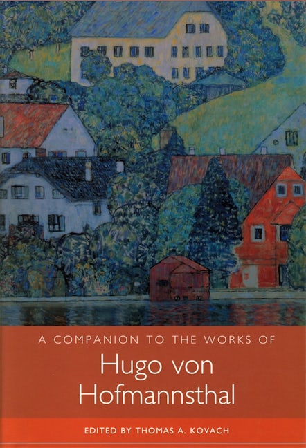 Book cover image for A Companion to the Works of Hugo von Hofmannsthal ISBN: 9781571134509