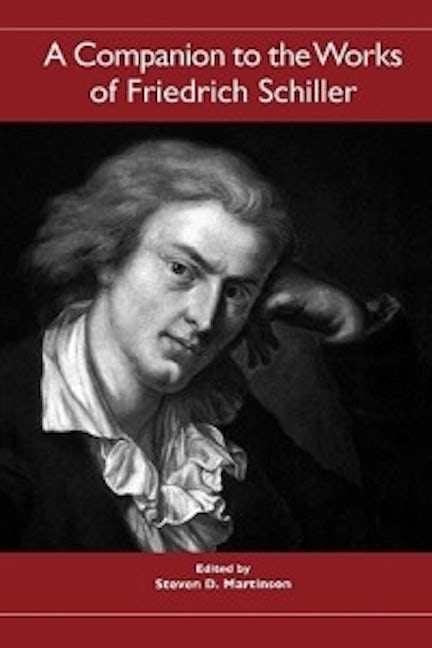 Book cover image for A Companion to the Works of Friedrich Schiller ISBN: 9781571134547