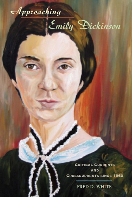 Book cover image for Approaching Emily Dickinson ISBN: 9781571134776
