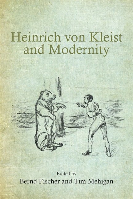 Book cover image for Heinrich von Kleist and Modernity ISBN: 9781571135063