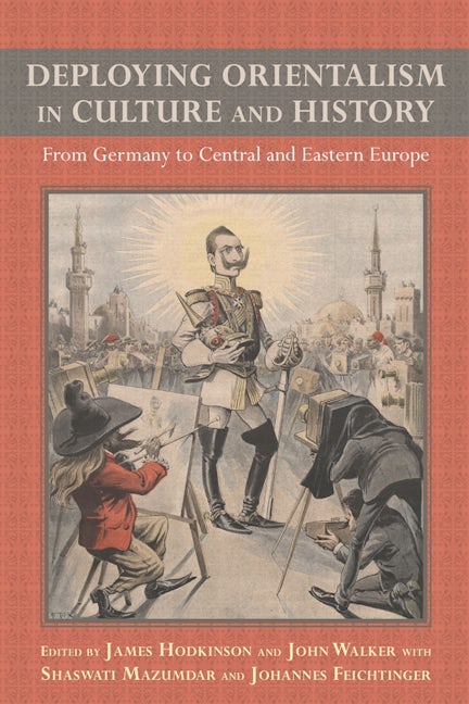 Book cover image for Deploying Orientalism in Culture and History ISBN: 9781571135759