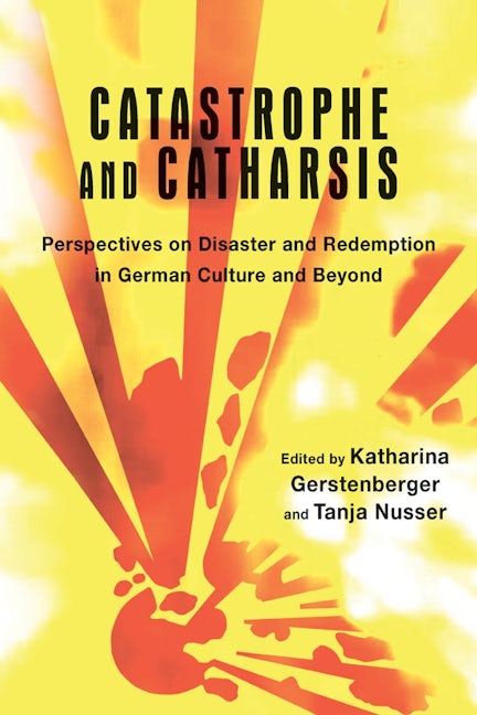 Book cover image for Catastrophe and Catharsis ISBN: 9781571139016