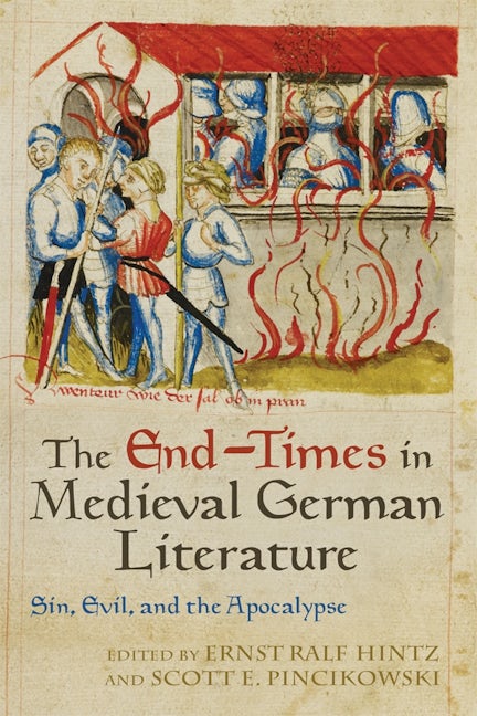 Book cover image for The End-Times in Medieval German Literature ISBN: 9781571139894