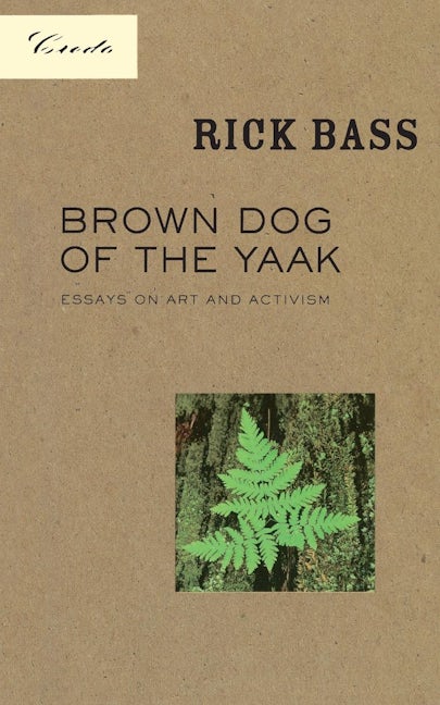 Book cover image for Brown Dog of the Yaak ISBN: 9781571312242