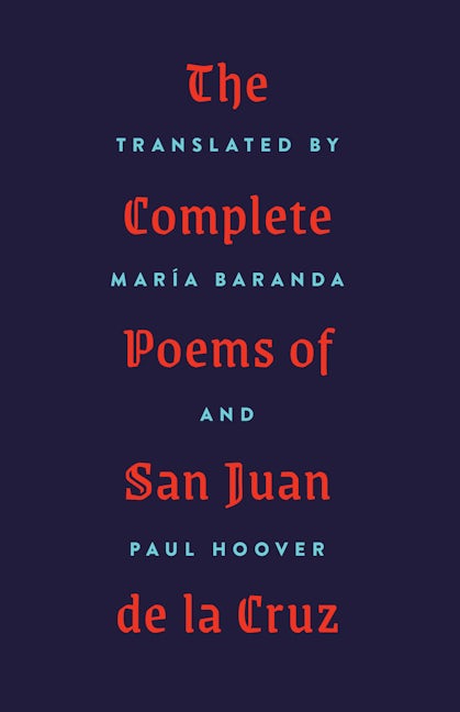 Book cover image for The Complete Poems of San Juan de la Cruz ISBN: 9781571314918