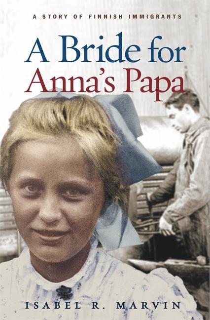 Book cover image for A Bride for Anna's Papa ISBN: 9781571316509
