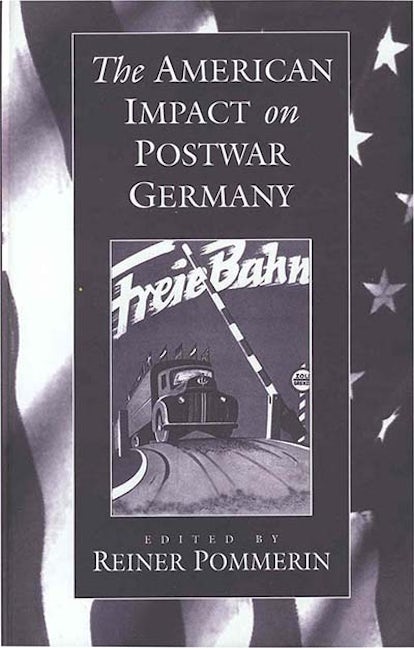 Book cover image for The American Impact on Postwar Germany ISBN: 9781571810045