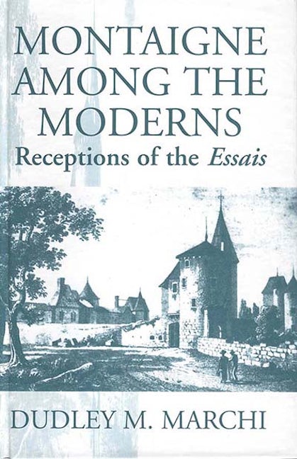 Book cover image for Montaigne Amongst the Moderns ISBN: 9781571810076