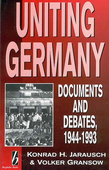 Book cover image for Uniting Germany ISBN: 9781571810113