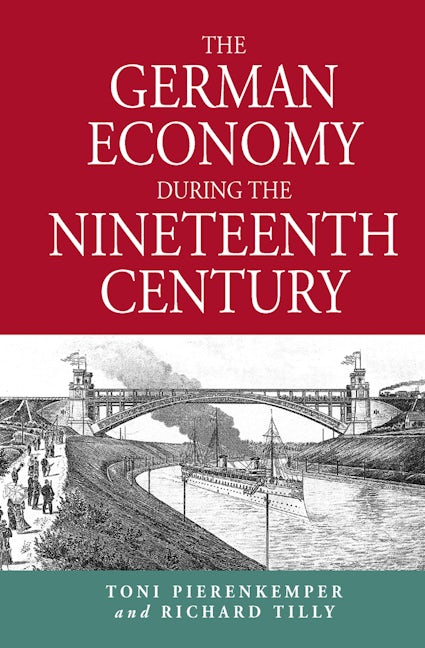 Book cover image for The German Economy During the Nineteenth Century ISBN: 9781571810649