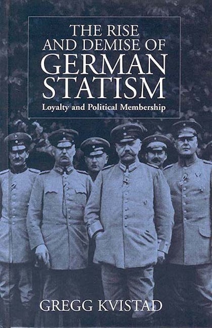 Book cover image for The Rise and Demise of German Statism ISBN: 9781571811615